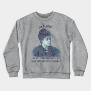 Ida B. Wells Portrait and Quote Crewneck Sweatshirt